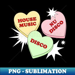 house disco nu disco - candy hearts - high-resolution png sublimation file - revolutionize your designs
