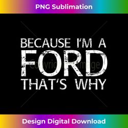 ford gift funny surname family tree birthday reunion idea - edgy sublimation digital file - animate your creative concepts
