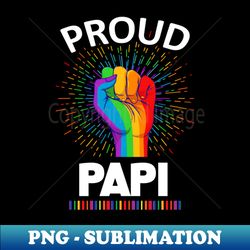 Proud Papi Gay Lgbt - Exclusive Sublimation Digital File - Capture Imagination with Every Detail