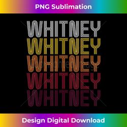 first name whitney vintage whitney - bespoke sublimation digital file - channel your creative rebel