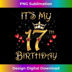 it's my 17th birthday, 17 years old, 17th birthday queen - futuristic png sublimation file - elevate your style with intricate details