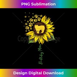 bulldog mom sunflower english bulldog lover gifts dog mama - timeless png sublimation download - customize with flair