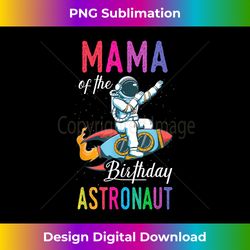 Mama Of The Birthday Astronaut Space Bday Party Celebration - Bespoke Sublimation Digital File - Lively and Captivating Visuals