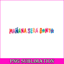 manana sera bonito png