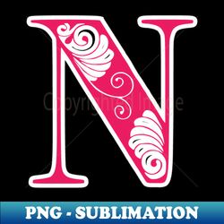letter n flowers - special edition sublimation png file - defying the norms