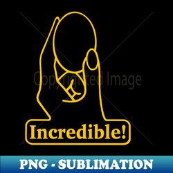 incredible - sublimation-ready png file - stunning sublimation graphics