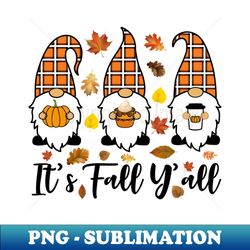 its fall yall cute gnomes pumpkin spice season - stylish sublimation digital download - unleash your creativity