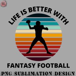 football png fantasy football life is better sunset