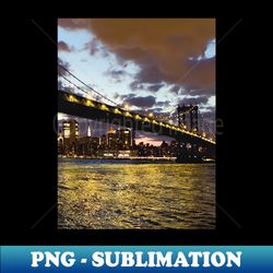 manhattan bridge night manhattan skyline brooklyn nyc - png transparent sublimation file - unleash your inner rebellion