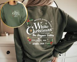 white christmas movie comfort colors sweatshirt, wallace and davis sweater, haynes sisters crewneck, christmas white mov