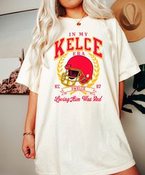 in my kelce era shirt, loving him was red, ts eras, swiftie shirt, american football, travis kelce shirt, gameday shirt,