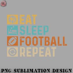 football png eat sleep football repeat american football lover retro vintage