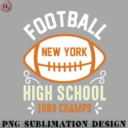 football png football new york high school 1989 champs