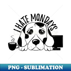 monday morning - exhausted dog - monday coffee - decorative sublimation png file - revolutionize your designs