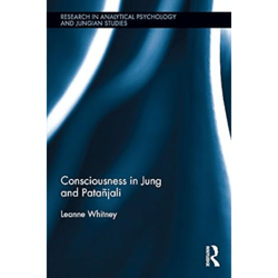 consciousness in jung and patanjali 1st edition