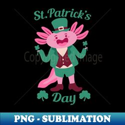 happy axolotl st patricks day - vintage sublimation png download - instantly transform your sublimation projects