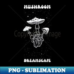 mushroom dreamscape - exclusive sublimation digital file - spice up your sublimation projects