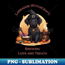 halloween labrador witchcraft brewing love and treats - aesthetic sublimation digital file - enhance your apparel with stunning detail