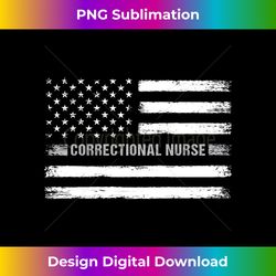 correctional nurse usa american flag vintage, health care long sleeve - timeless png sublimation download - channel your creative rebel