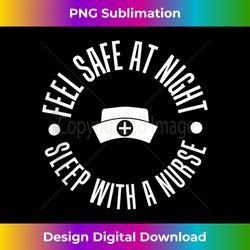 feel safe at night sleep with a nurse gifts tank top - contemporary png sublimation design - animate your creative concepts