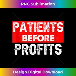 nurses strike patients before profits tank top - crafted sublimation digital download - customize with flair