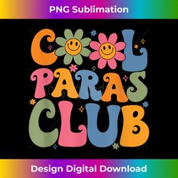 back to school cool paras club paraprofessional paraeducator - bespoke sublimation digital file - infuse everyday with a celebratory spirit