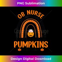 ob nurse rainbow cutest pumpkins funny halloween - futuristic png sublimation file - reimagine your sublimation pieces