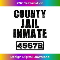 Jail Inmate 45672 Funny Prisoner Halloween Prison Costume T- - Sleek Sublimation PNG Download - Pioneer New Aesthetic Frontiers