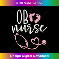 cute ob nurse baby feet heart design - edgy sublimation digital file - reimagine your sublimation pieces