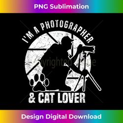 photography i m a photographer cat lover photograph - timeless png sublimation download - customize with flair