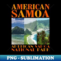 american samoa national park american samoa - vintage sublimation png download - stunning sublimation graphics