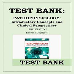 pathophysiology introductory concepts and clinical perspectives 2nd edition test bank by theresa caprio