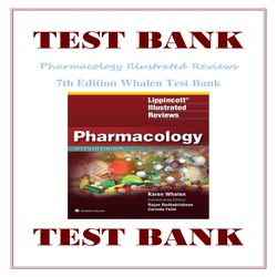 pharmacology illustrated reviews 7th edition whalen test bank