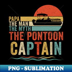 funny boat boating papa man myth pontoon captain men retro - sublimation-ready png file - stunning sublimation graphics