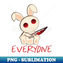 i hate everyone - instant png sublimation download - defying the norms