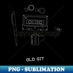 Old Git - Aesthetic Sublimation Digital File - Bold & Eye-catching
