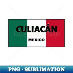 culiacn city in mexican flag colors - creative sublimation png download - perfect for sublimation mastery