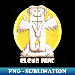 Cloud Nine - Vintage - PNG Transparent Sublimation File - Fashionable and Fearless