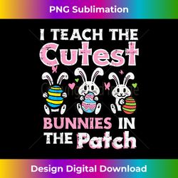 i teach cutest bunnies patch easter rabbit teacher women - classic sublimation png file - reimagine your sublimation pieces