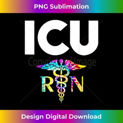 icu registered nurse intensive care unit nursing life - vibrant sublimation digital download - enhance your art with a dash of spice