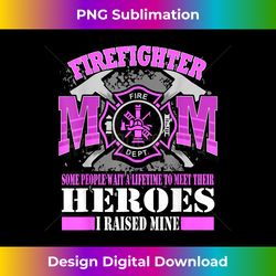 mom of firefighter - edgy sublimation digital file - rapidly innovate your artistic vision