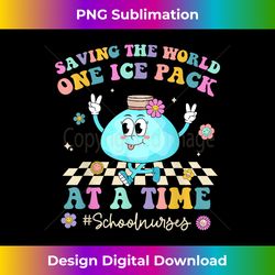 groovy school nurses saving the world one ice pack at a time - classic sublimation png file - tailor-made for sublimation craftsmanship