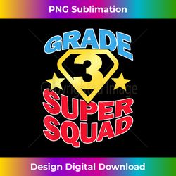 grade 3 super squad superhero teacher team - minimalist sublimation digital file - tailor-made for sublimation craftsmanship