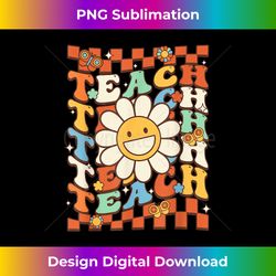 groovy teacher s hippie teach teacher daisy colorful - classic sublimation png file - tailor-made for sublimation craftsmanship