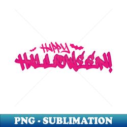 happy halloween graffiti - elegant sublimation png download - stunning sublimation graphics