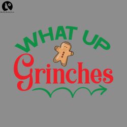 what up grinches no  png, funny christmas png