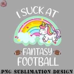 football png i suck at fantasy football unicorn fantasy football