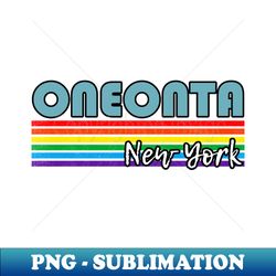 Oneonta New York Pride Shirt Oneonta LGBT Gift LGBTQ Supporter Tee Pride Month Rainbow Pride Parade - Digital Sublimation Download File - Perfect for Personalization