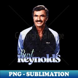 Bootleg Burt Reynolds - Signature Sublimation PNG File - Perfect for Sublimation Art