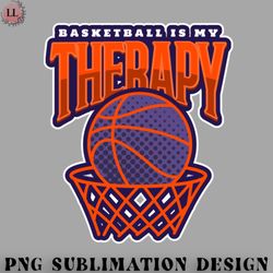 basketball png basketball is my therapy quote  inspiring message